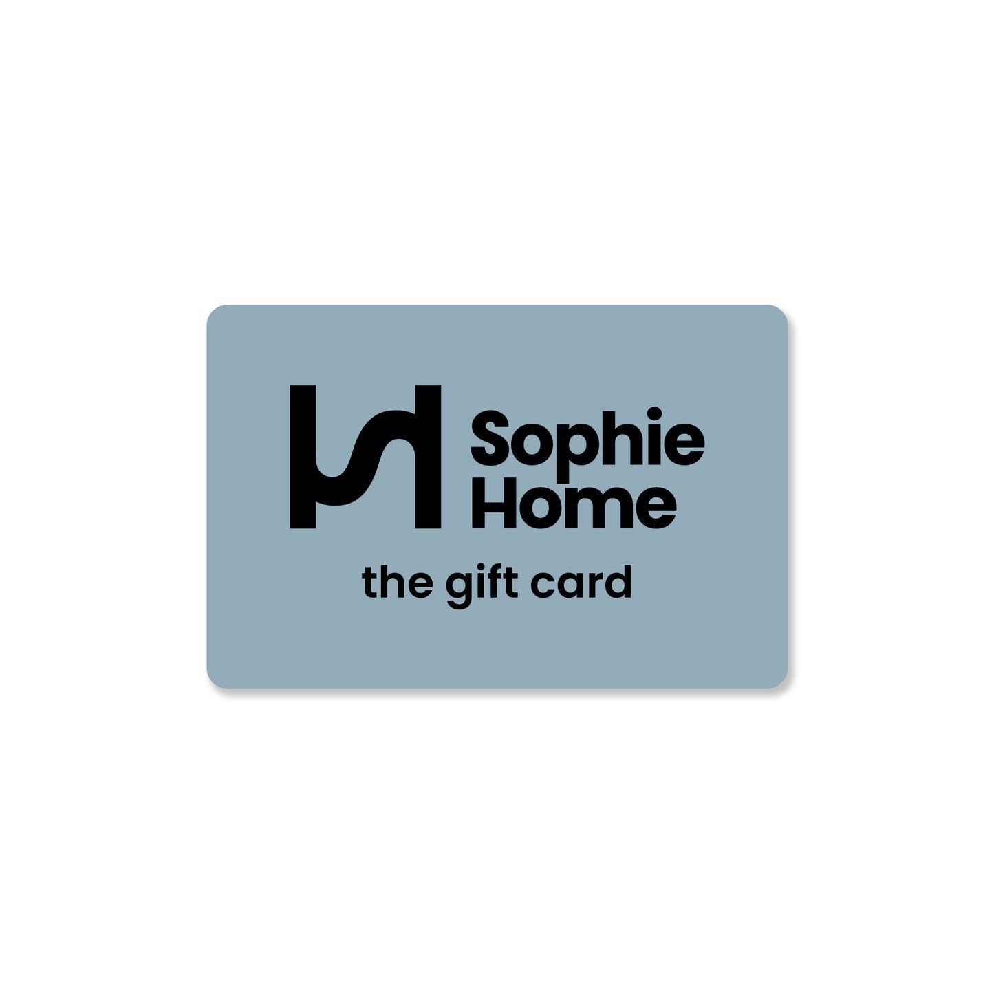 Sophie Home Digital Gift Card